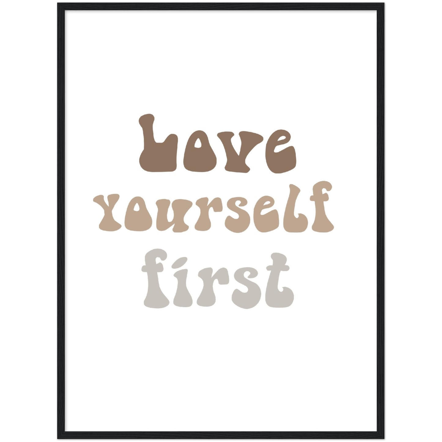 Love yourself first framed poster