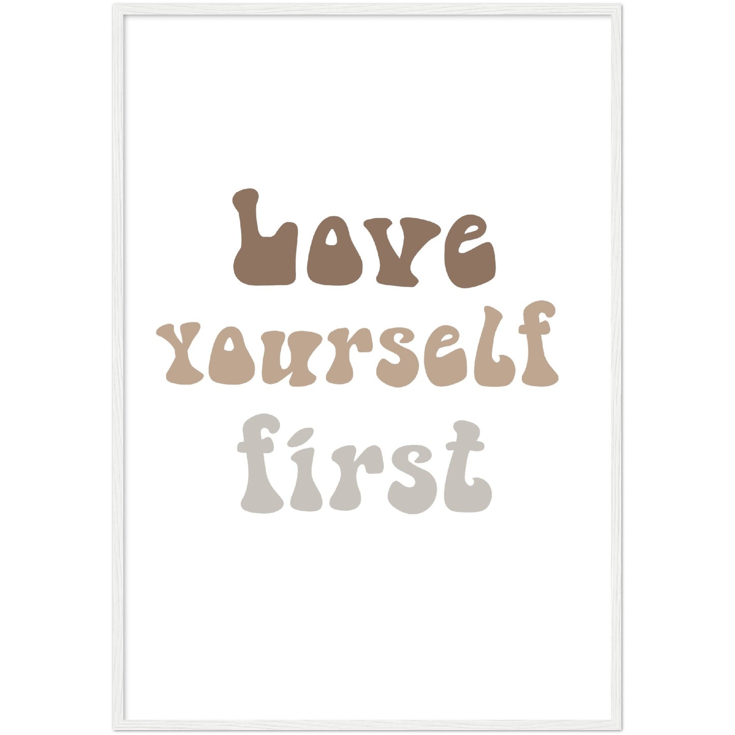 Love yourself first framed poster