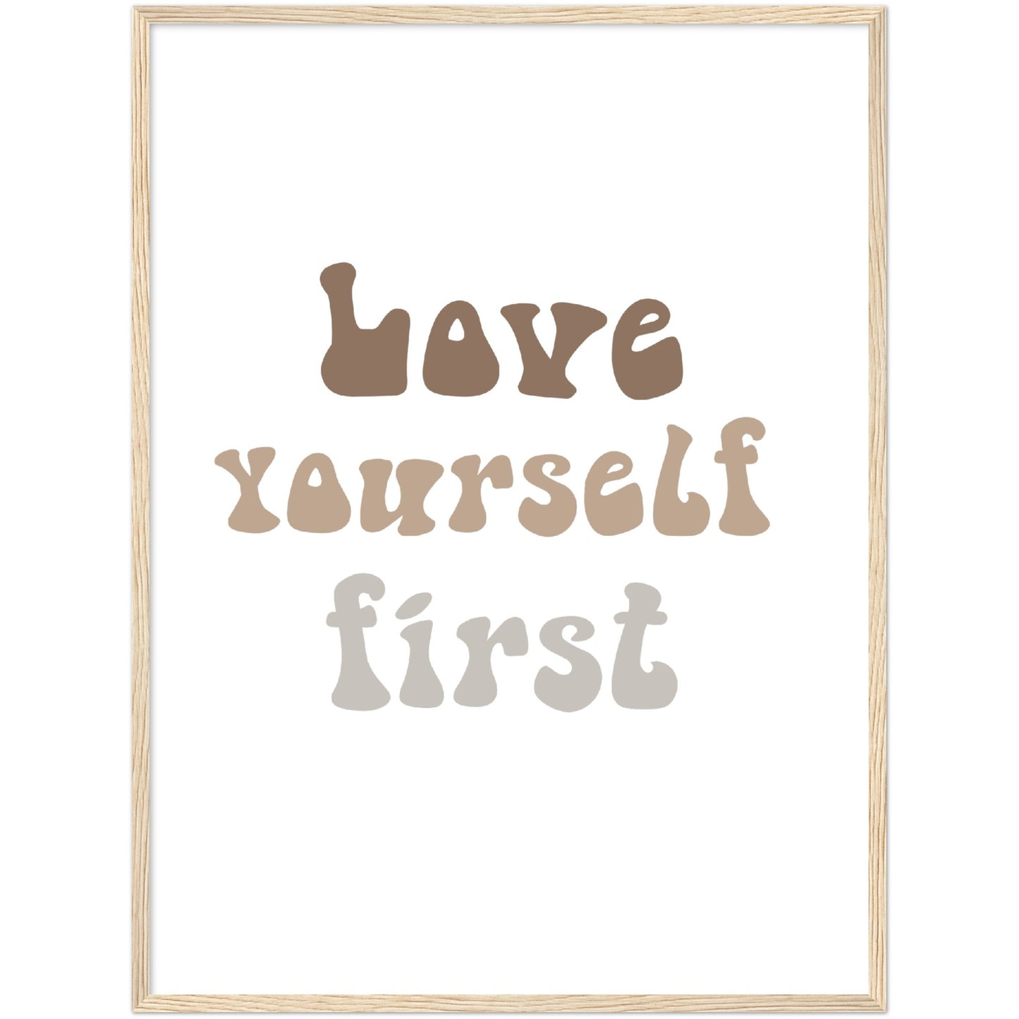 Love yourself first framed poster