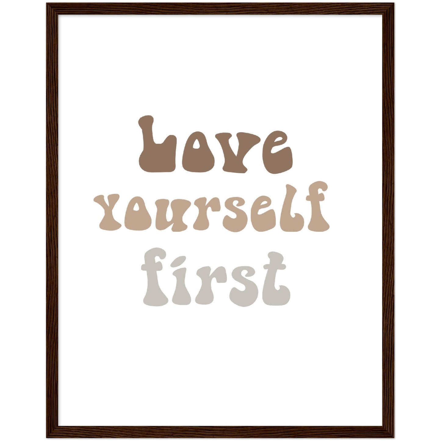 Love yourself first framed poster