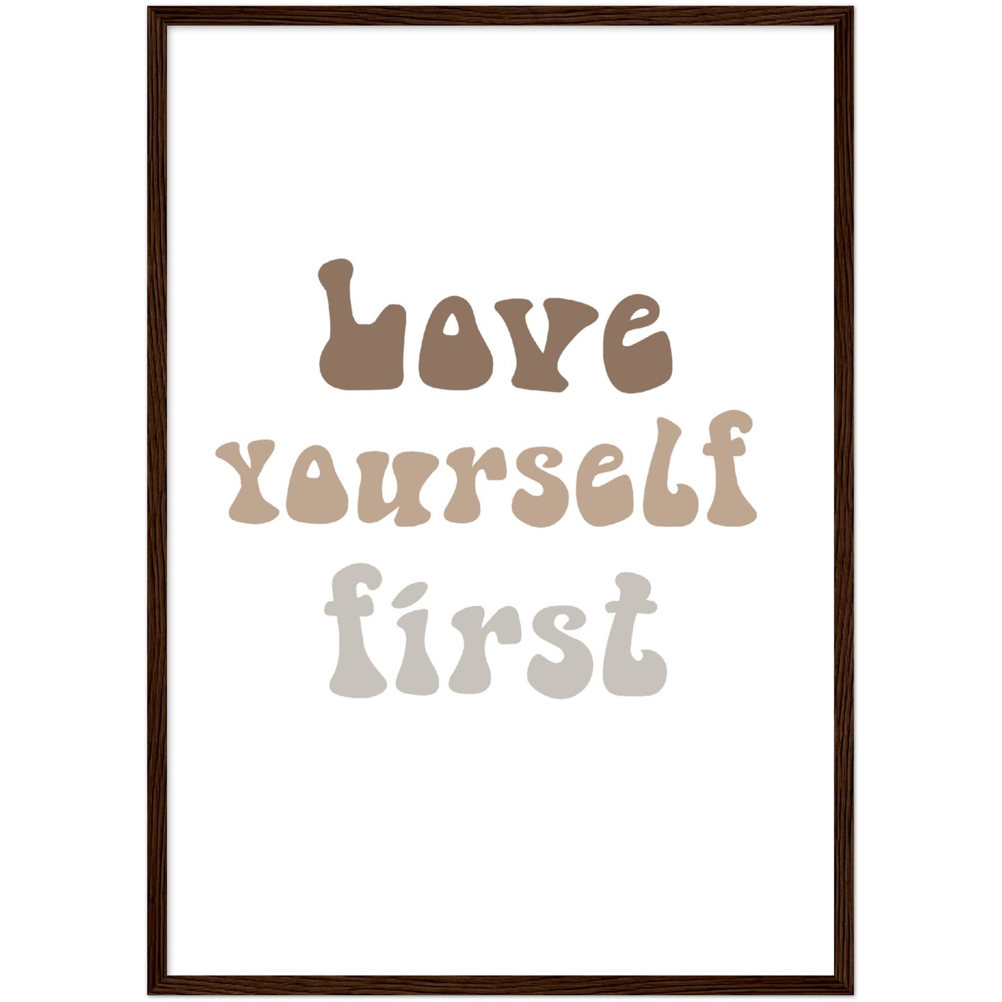 Love yourself first framed poster