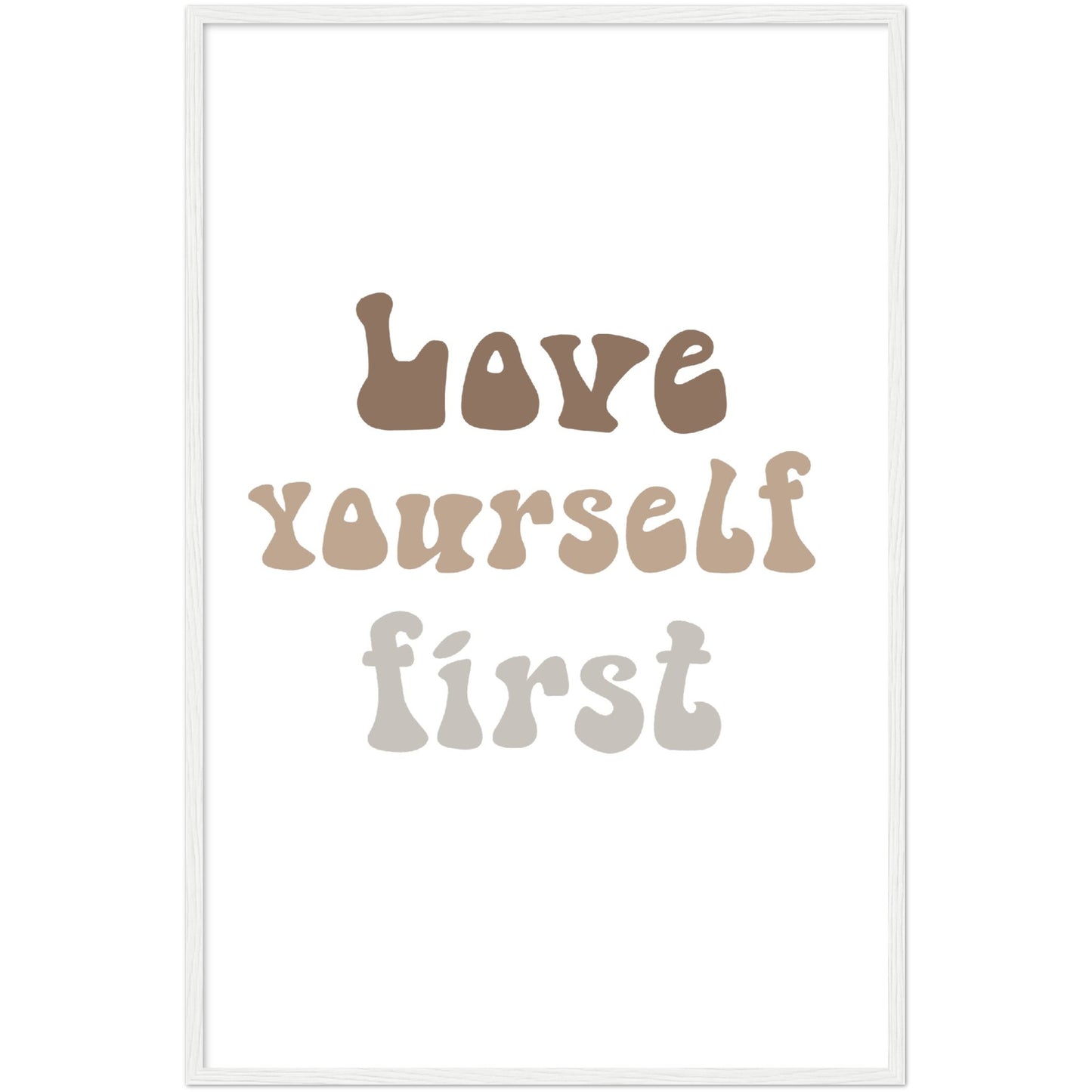 Love yourself first framed poster