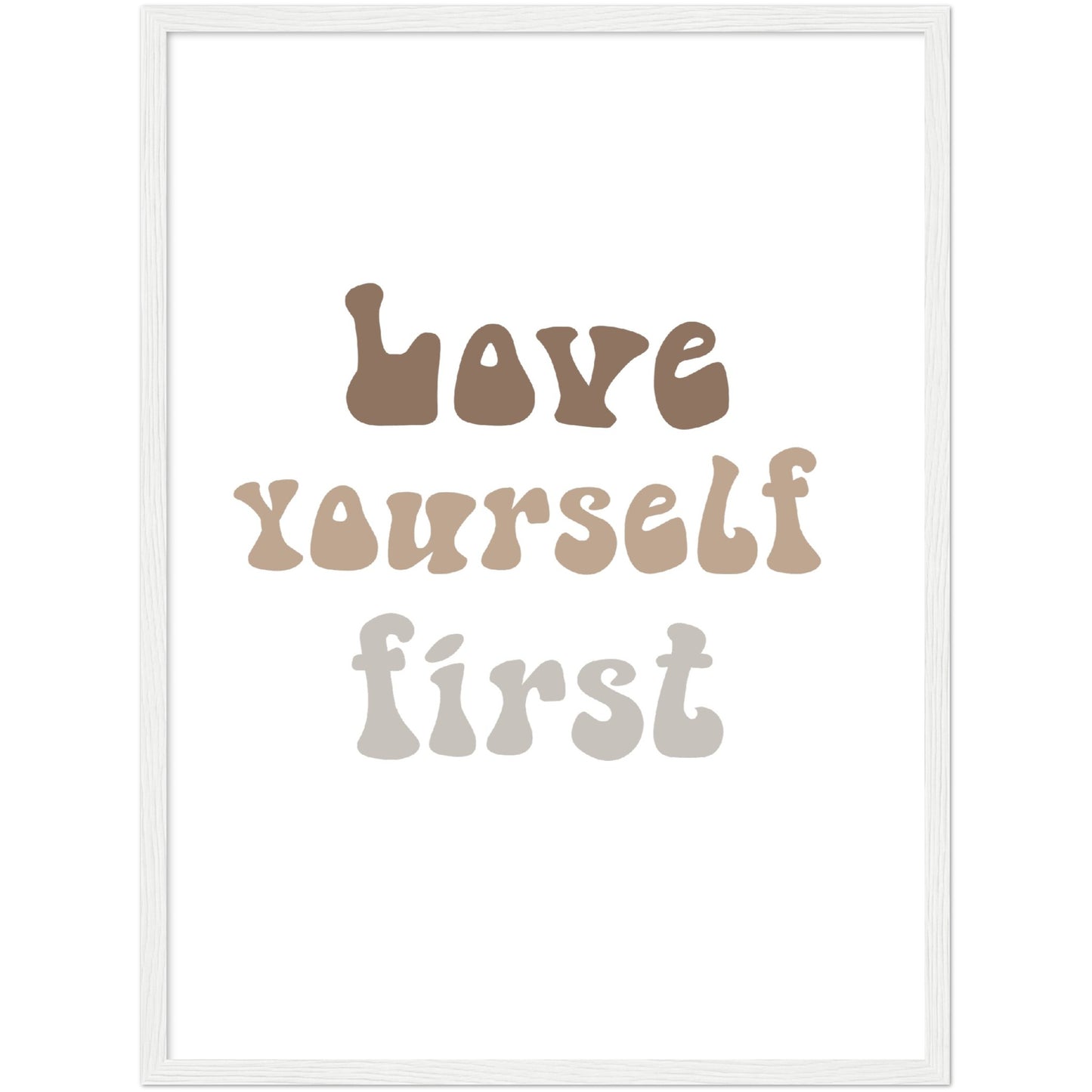 Love yourself first framed poster