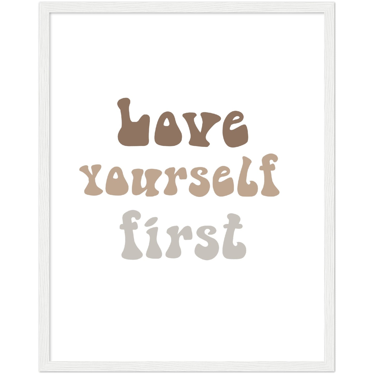 Love yourself first framed poster