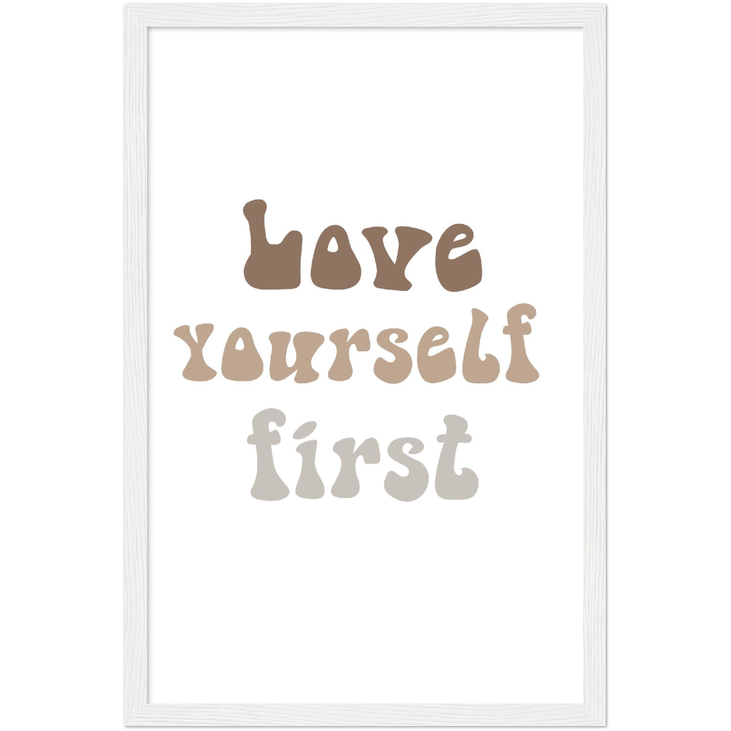 Love yourself first framed poster