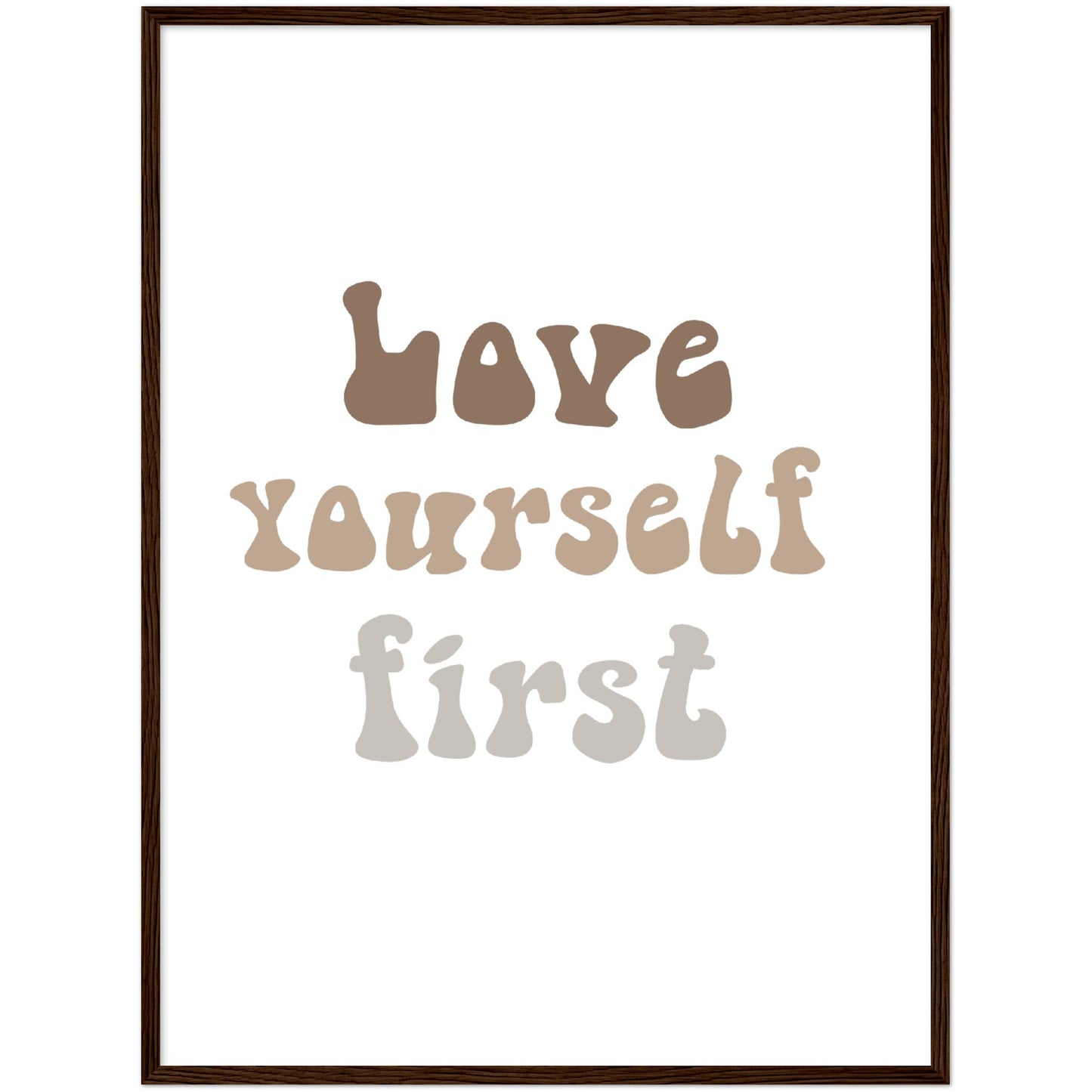 Love yourself first framed poster