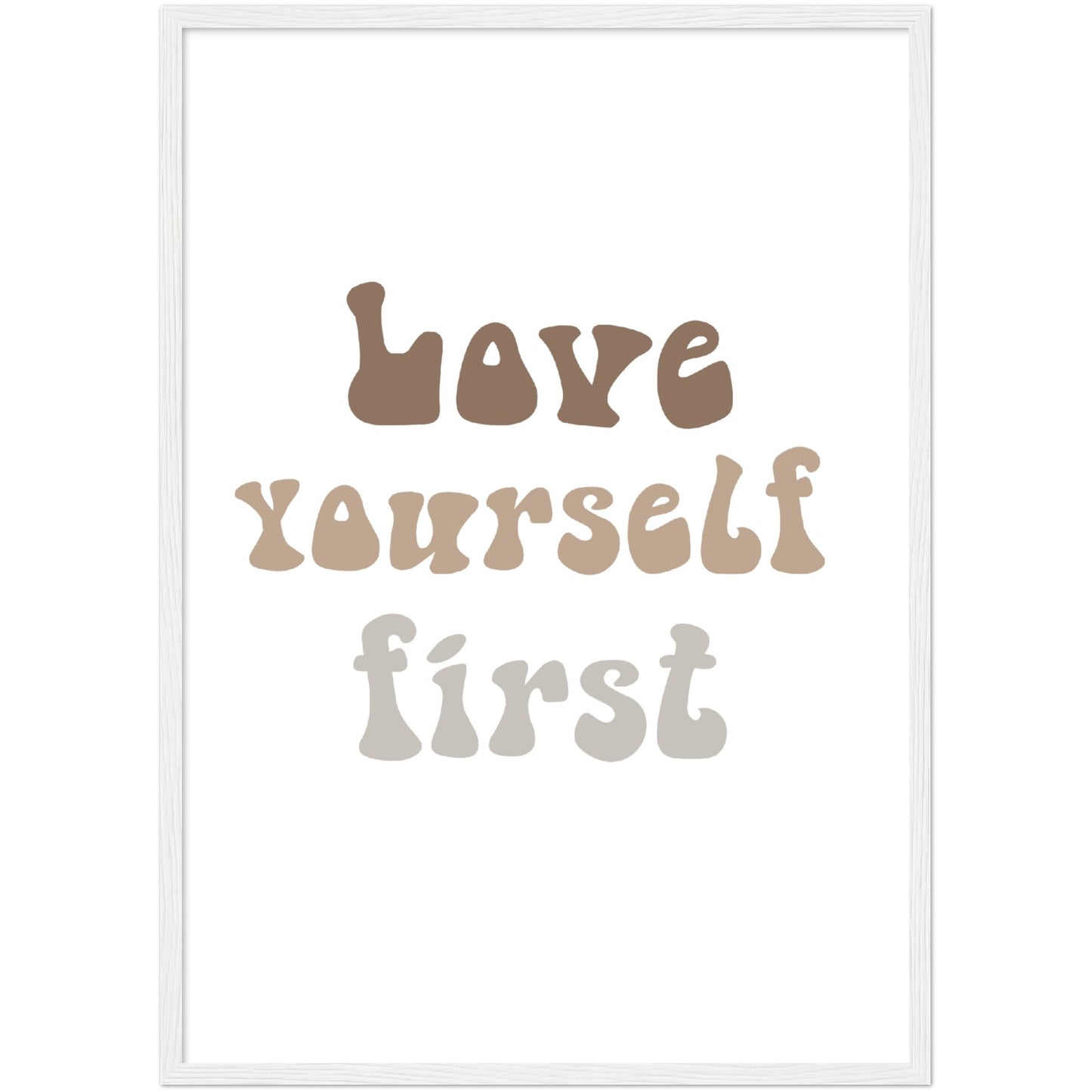 Love yourself first framed poster