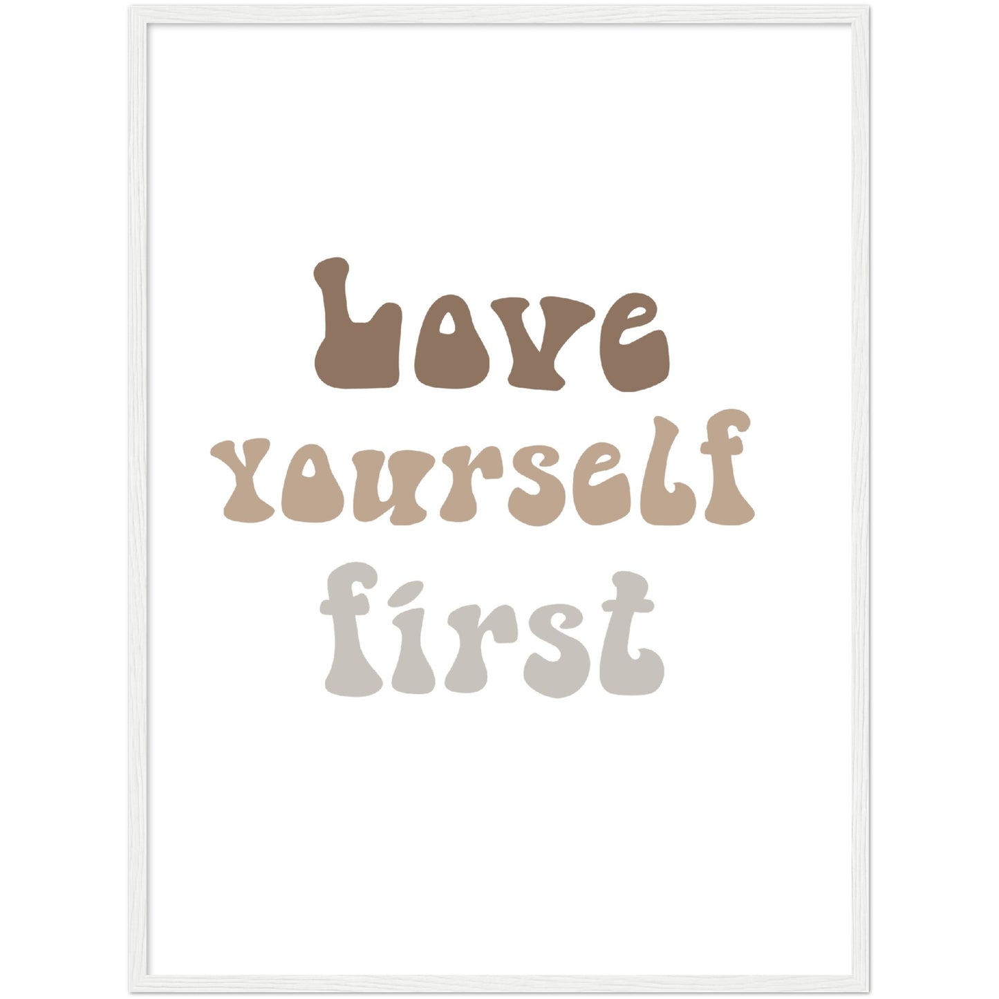 Love yourself first framed poster