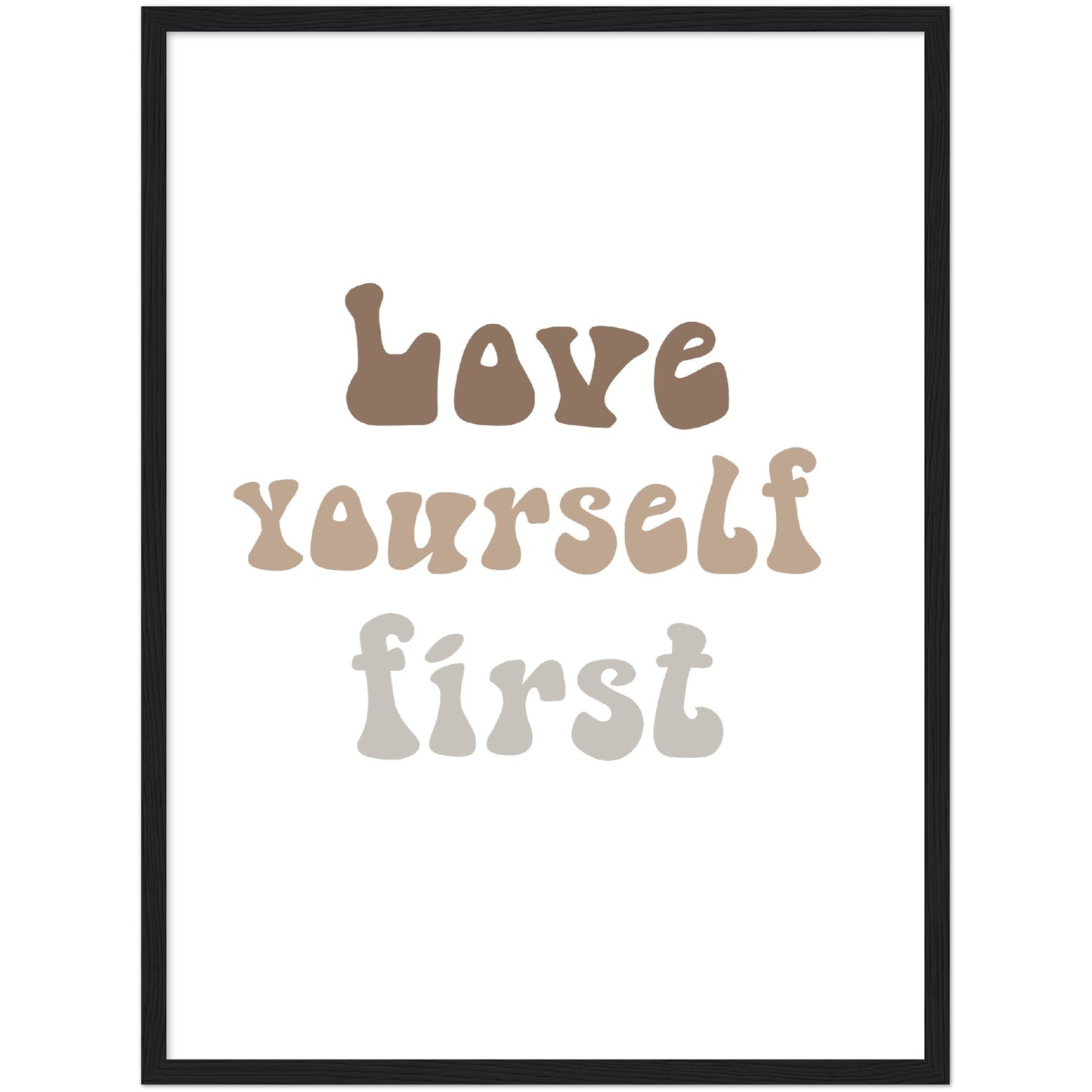 Love yourself first framed poster