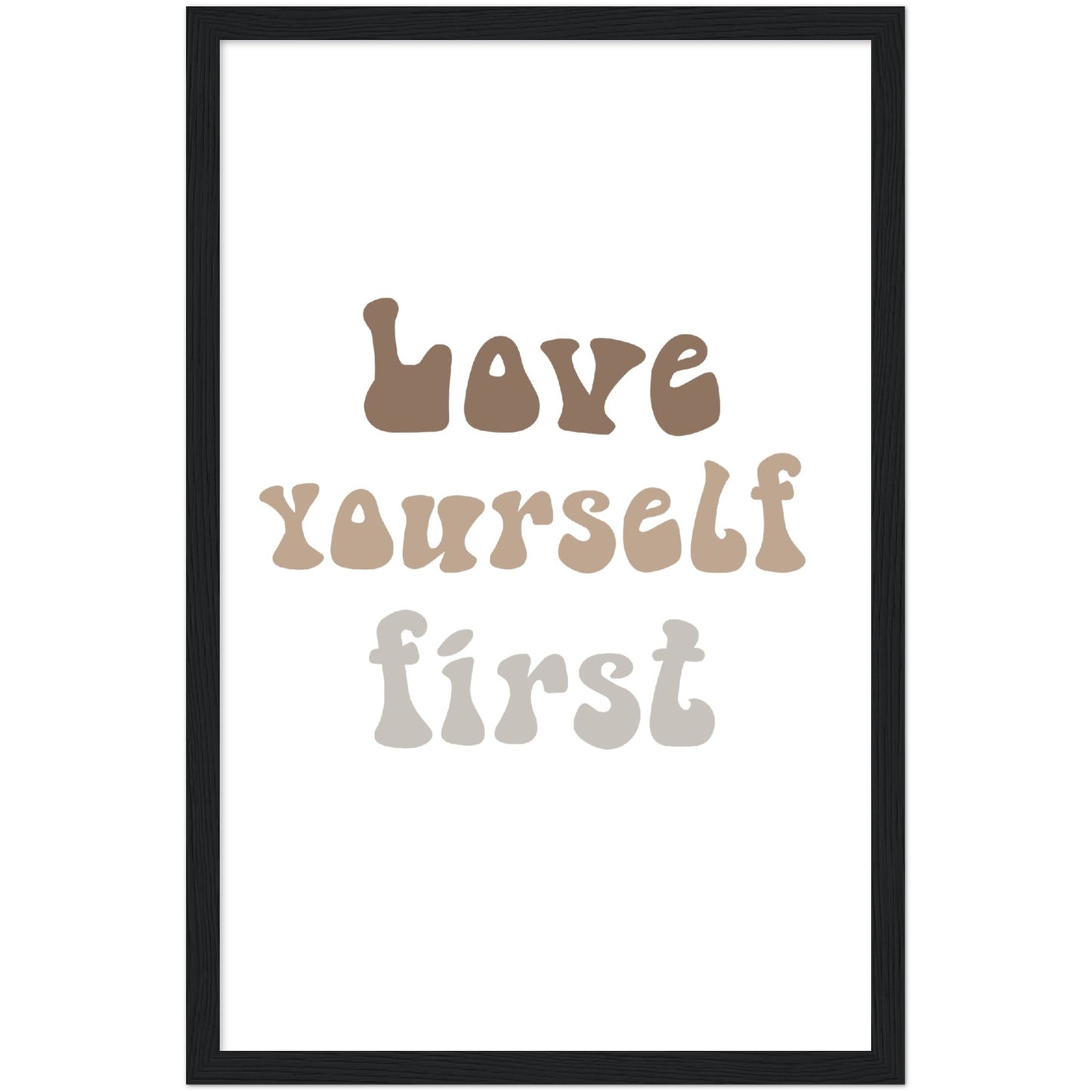 Love yourself first framed poster