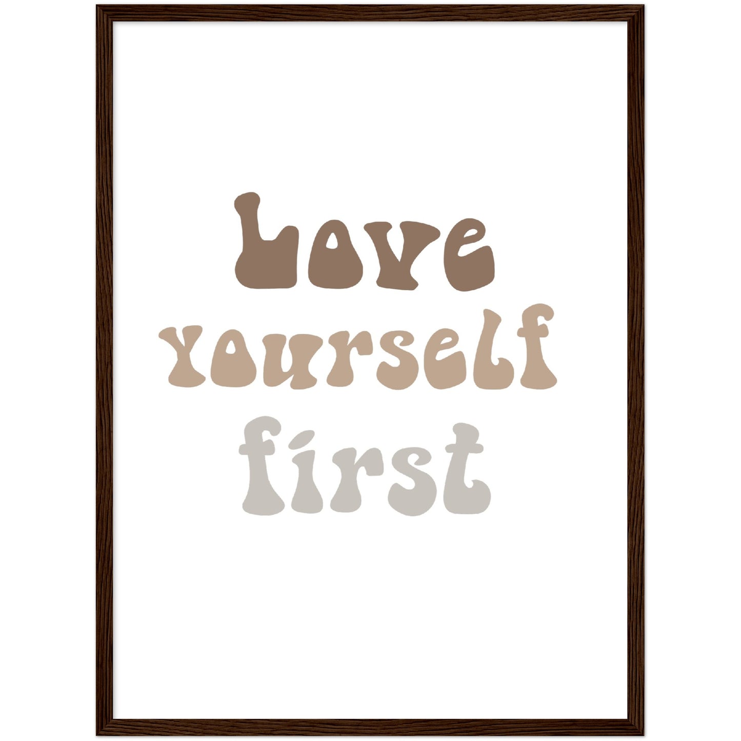 Love yourself first framed poster