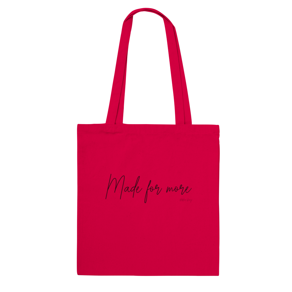 Tote Bag Made for more