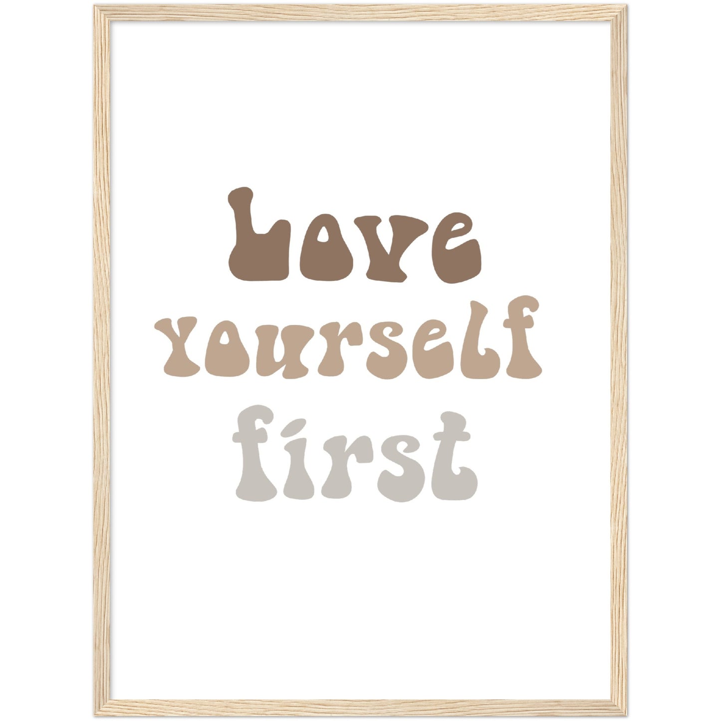 Love yourself first framed poster