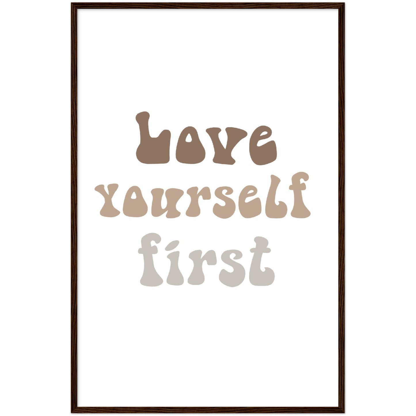 Love yourself first framed poster