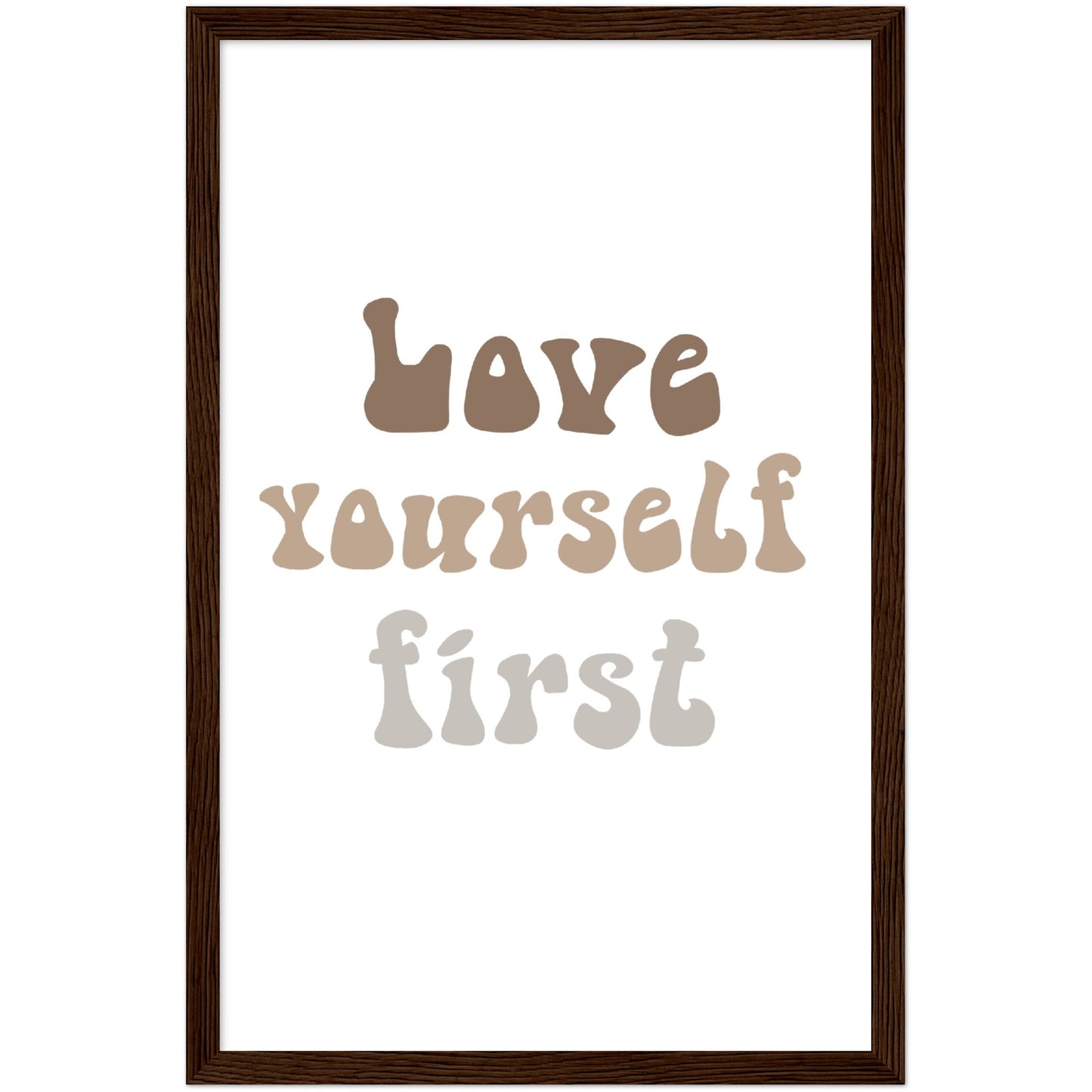 Love yourself first framed poster